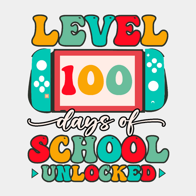 Image shows a DTF Transfer that says level 100 days of School