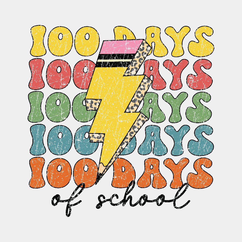 Image shows a DTF-transfer of a pencil in the shape of a lightning bolt and 100 days of school.