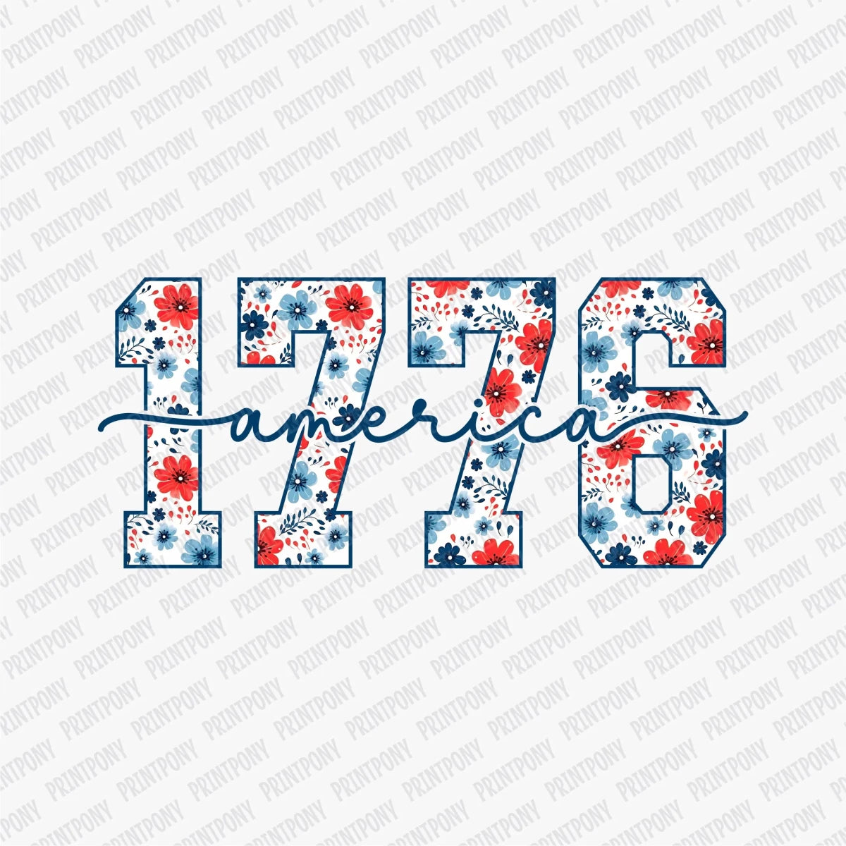 1776 America Floral Patriotic DTF transfer - PrintPony
