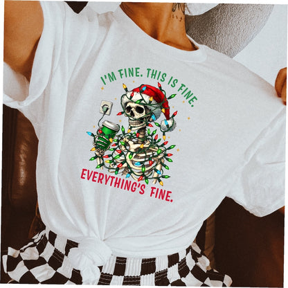 I'm fine. This is Fine. Everything's Fine. Skeleton DTF transfer