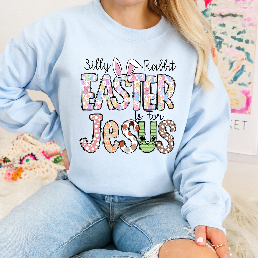 Silly Rabbit Easter is for Jesus DTF Transfer