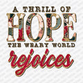 A Thrill of Hope The Weary World Rejoices Christmas DTF transfer - PrintPony