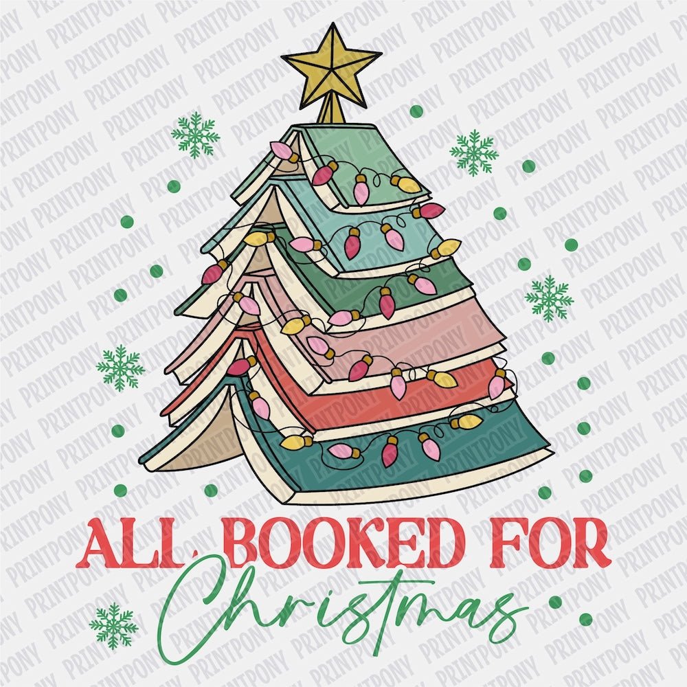 All Booked for Christmas DTF Transfer - Print Pony‚Ñ¢