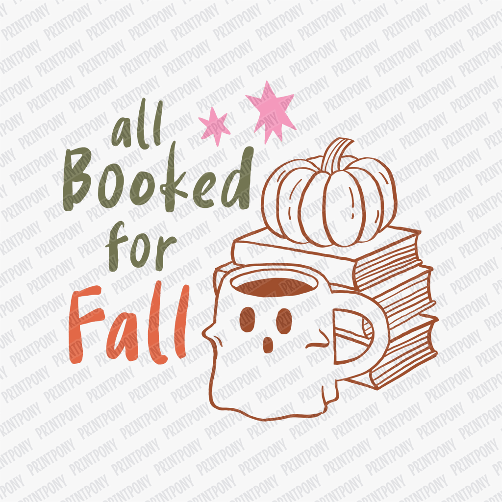 All Booked for Fall DTF Transfer - PrintPony™