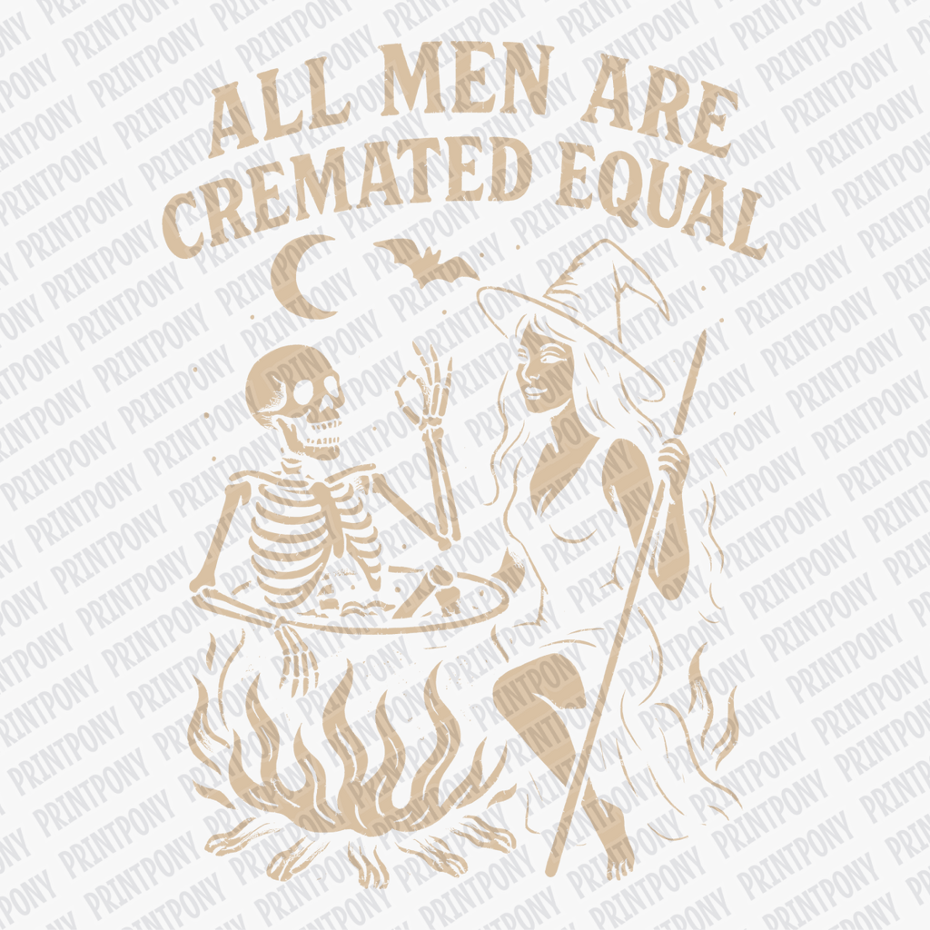 All Men are Cremated Equal Halloween DTF Transfer (Beige) - PrintPony