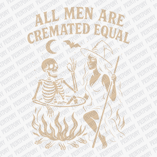All Men are Cremated Equal Halloween DTF Transfer (Beige) - PrintPony™