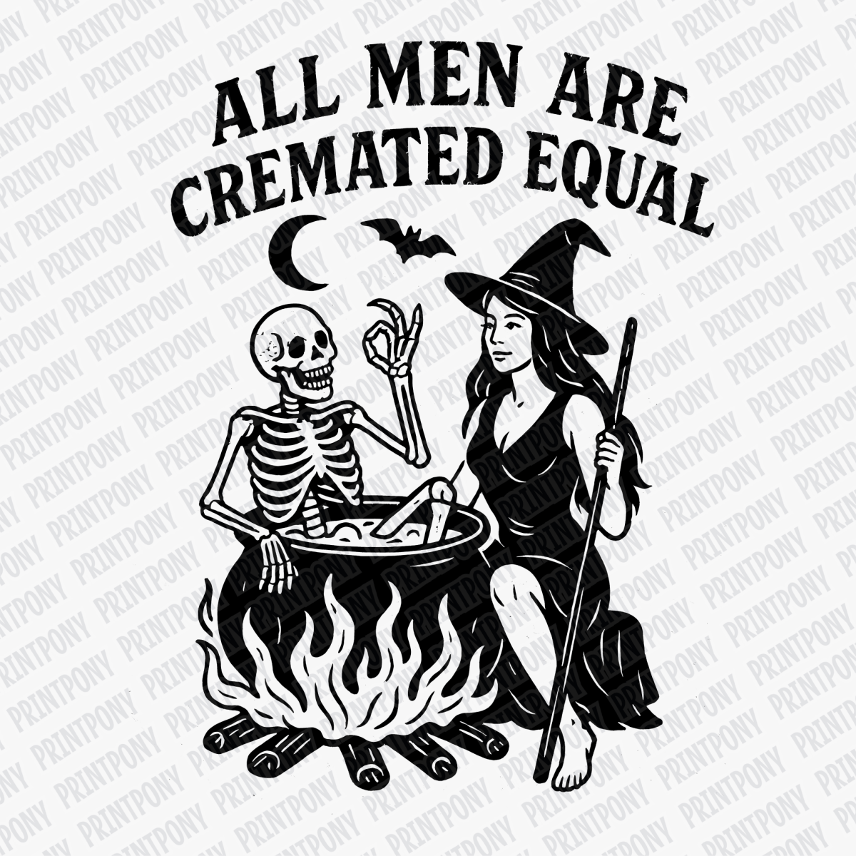 All Men are Cremated Equal Halloween DTF Transfer (Black) - PrintPony™