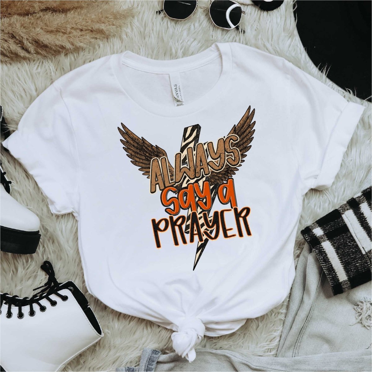 Always Say a Prayer - DTF Transfer - PrintPony