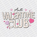 Anti - Valentine Club DTF Transfer - PrintPony