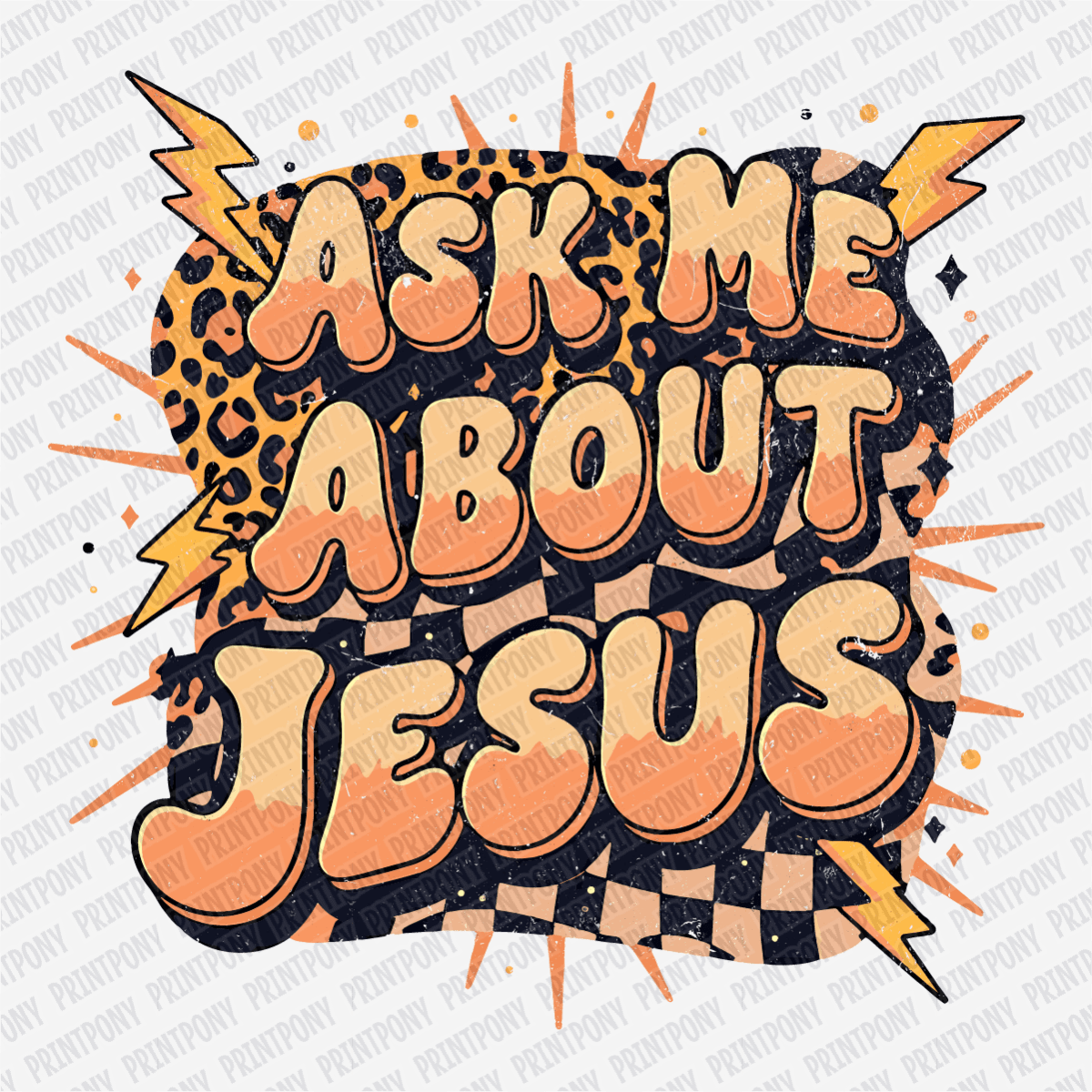 Ask Me About Jesus - DTF Transfer - PrintPony