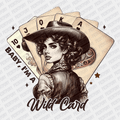 Baby I'm a Wild Card DTF Transfer - PrintPony