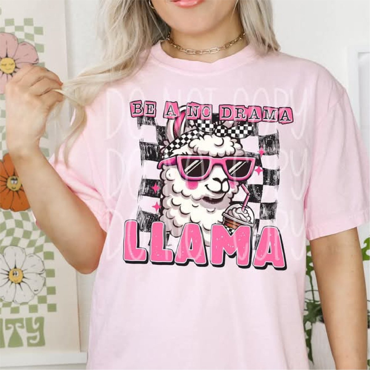 Be a No Drama Llama DTF Transfer - PrintPony