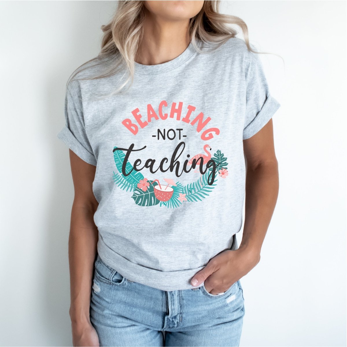 Beaching Not Teaching - DTF Transfer - PrintPony¬Æ