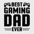 Best Gaming Dad Ever DTF Transfer - PrintPony