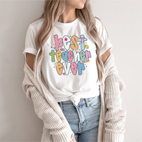 Best Teacher Ever - DTF Transfer - PrintPony