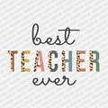 Best Teacher Ever (Leopard Print) - DTF Transfer - PrintPony