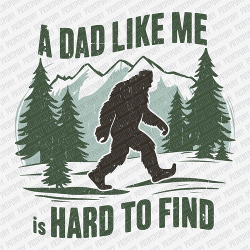 Bigfoot Dad DTF Transfer - Ready to Press - PrintPony¬Æ