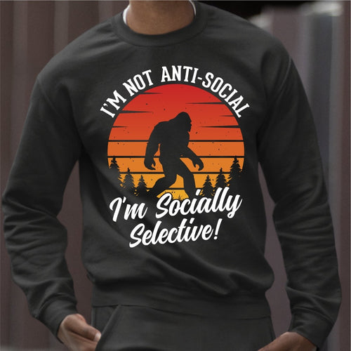 Bigfoot I'm not Anti - social, I'm Socially Selective DTF Transfer - PrintPony