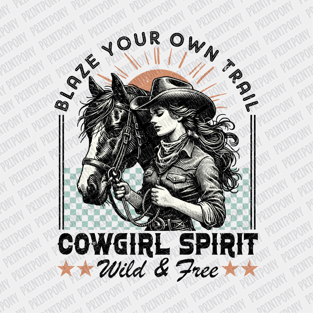 Blaze Your Own Trail DTF Transfer - PrintPony