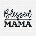 Blessed Mama DTF Transfer - PrintPony®