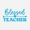 Blessed Teacher DTF Transfer - PrintPony™