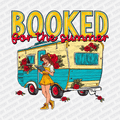 Booked for the Summer - DTF Transfer - PrintPony¬Æ