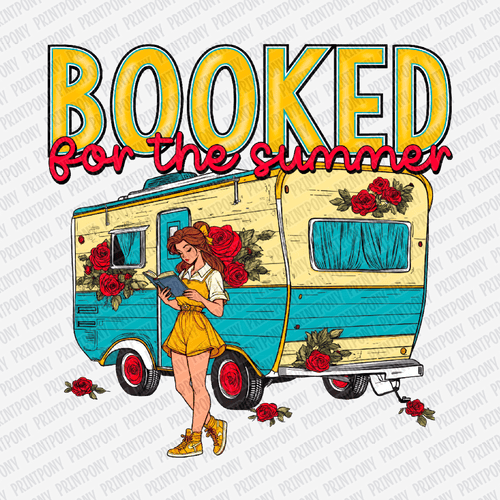 Booked for the Summer - DTF Transfer - PrintPony¬Æ