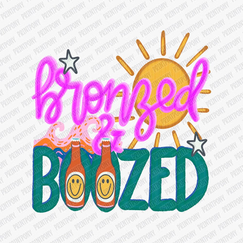 Bronzed and Boozed DTF transfer - PrintPony