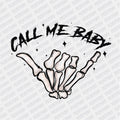 Call Me Baby DTF Transfer - PrintPony
