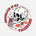 Chocolate Is My Valentine | Valentine's Day DTF Transfer - PrintPony