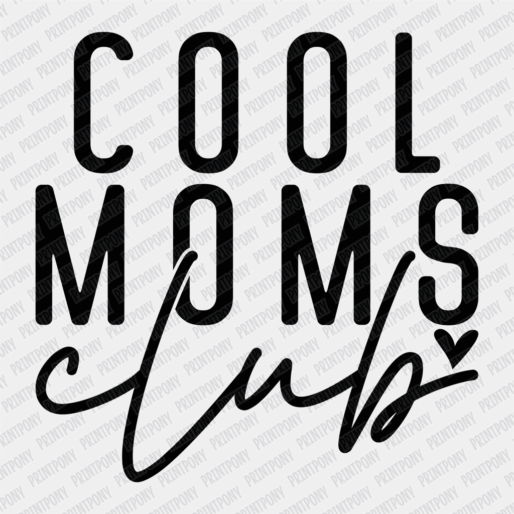 Cool Mom's Club DTF Transfer - PrintPony®