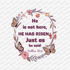 Coquette He Is Risen Just as He Said DTF Transfer - PrintPony