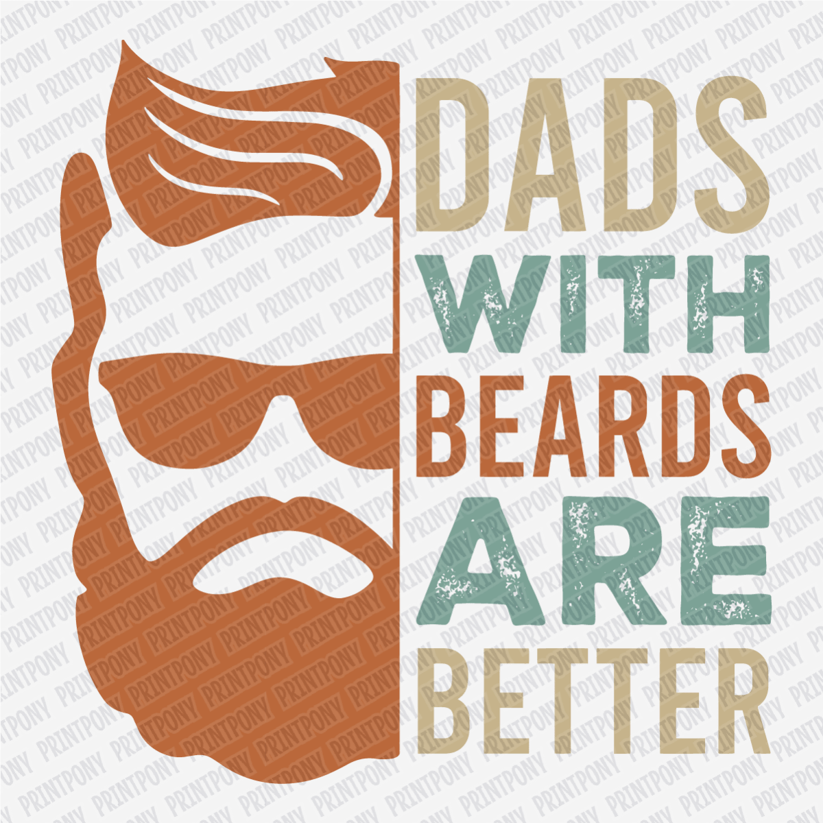 Dad's with Beards are Better DTF Transfer (Color) - PrintPony®
