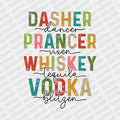 Dasher, Dancer, Prancer, Vixen, Whiskey, Tequila, Vodka, Blitzen DTF transfer - PrintPony