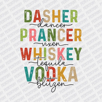 Dasher, Dancer, Prancer, Vixen, Whiskey, Tequila, Vodka, Blitzen DTF transfer - Print Pony™