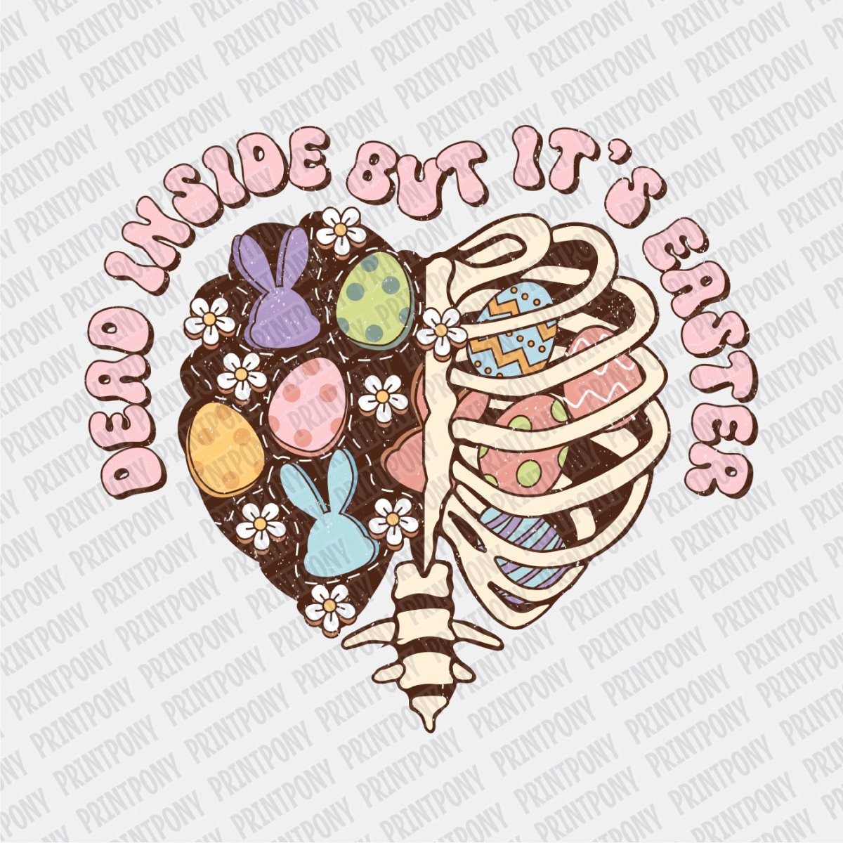 Dead Inside but it's Easter DTF Transfer - PrintPony