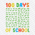 Dinosaur 100 Days of School DTF Transfer - PrintPony