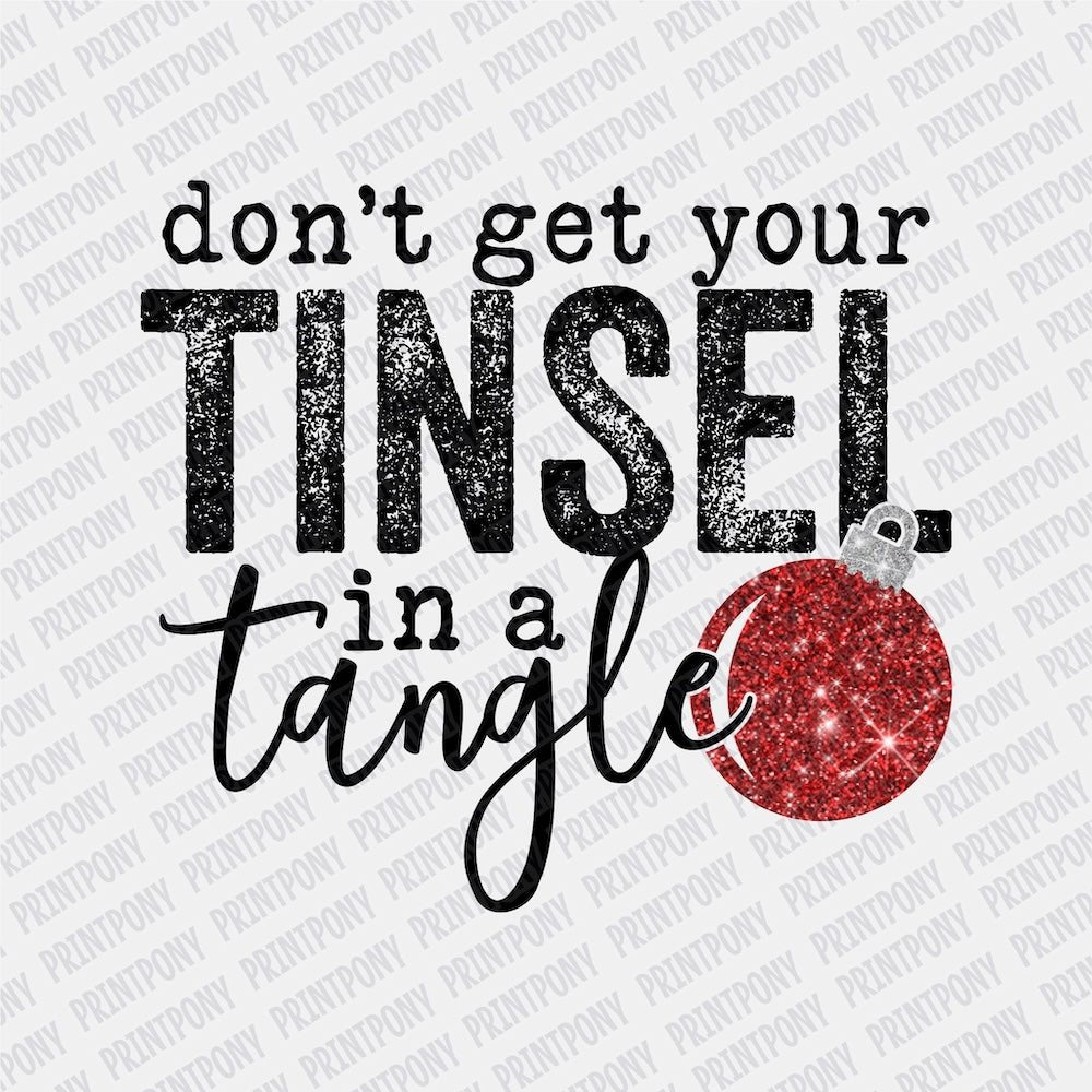 Don't get your Tinsel in a Tangle DTF transfer - Print Pony‚Äö√ë¬¢