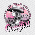 Dust off Your Britches Cowgirl DTF Transfer - PrintPony