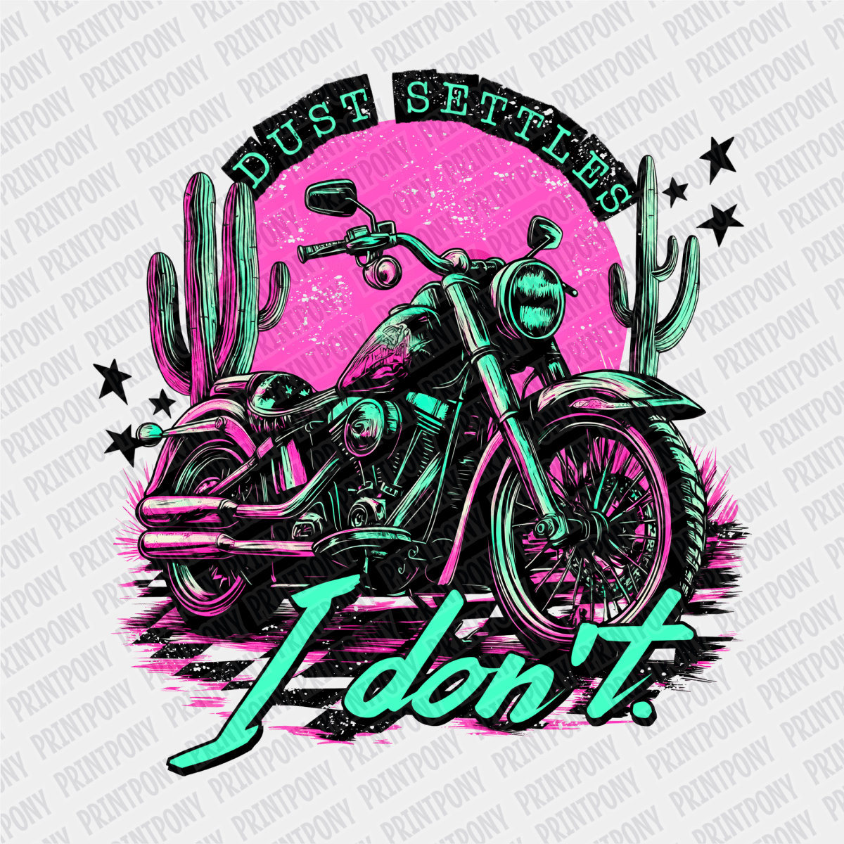 Dust Settles, I don't DTF Transfer - PrintPony