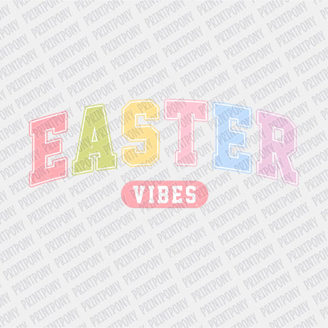 EASTER Vibes DTF Transfer - Print Pony™