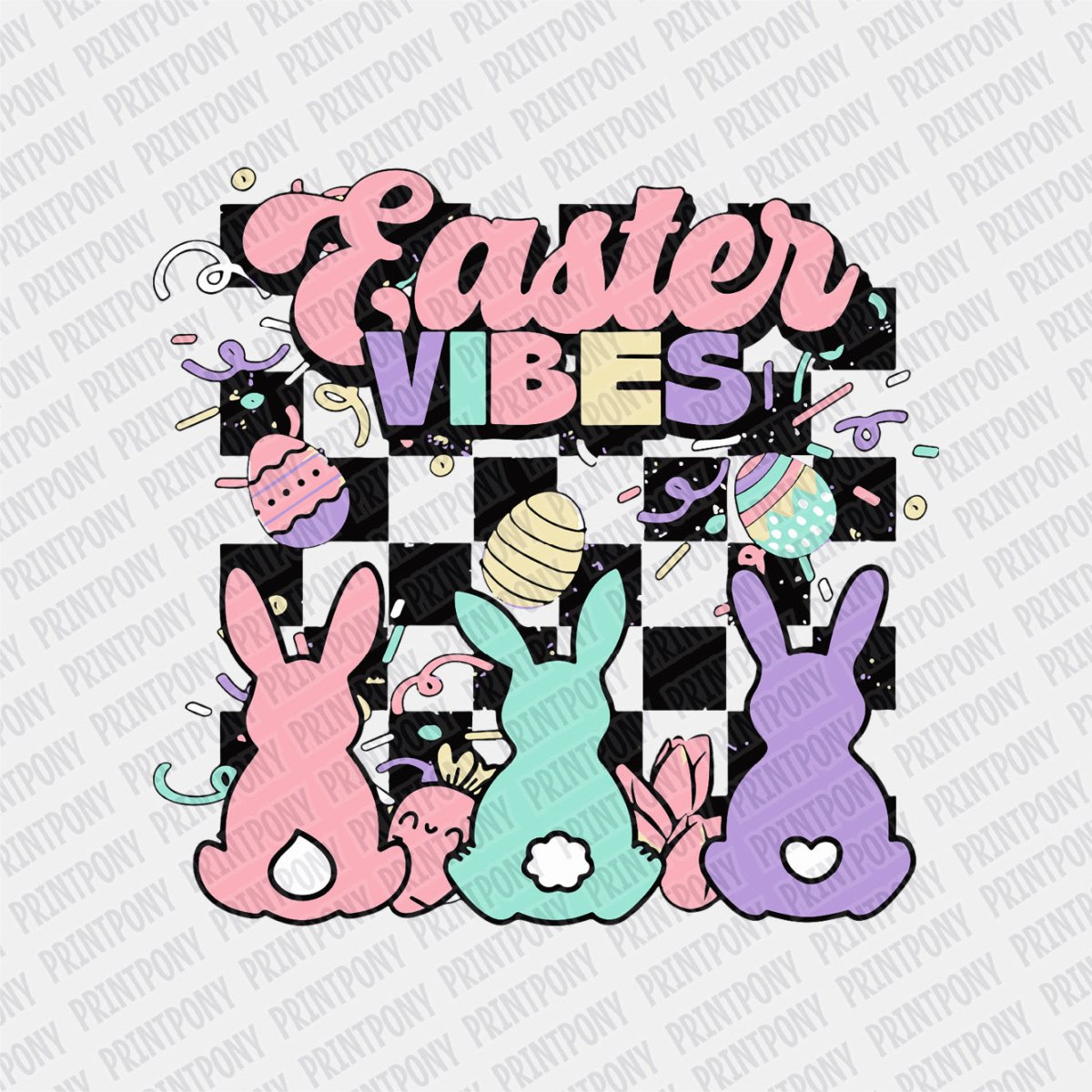 Easter Vibes - Easter DTF Transfer - PrintPony