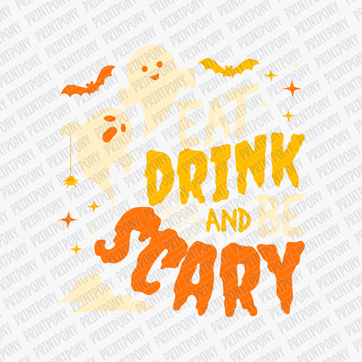 Eat Drink and Be Scary DTF Transfer - PrintPony