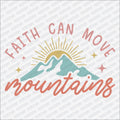 Faith Can Move Mountains DTF Transfer - PrintPony