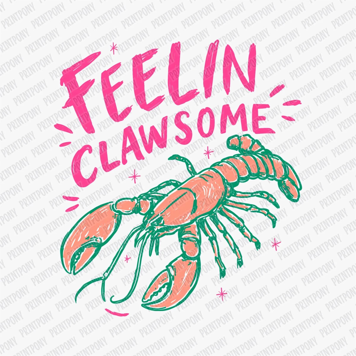 Feelin Clawsome DTF Transfer - PrintPony