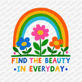 Find Beauty Everyday DTF Transfer - PrintPony