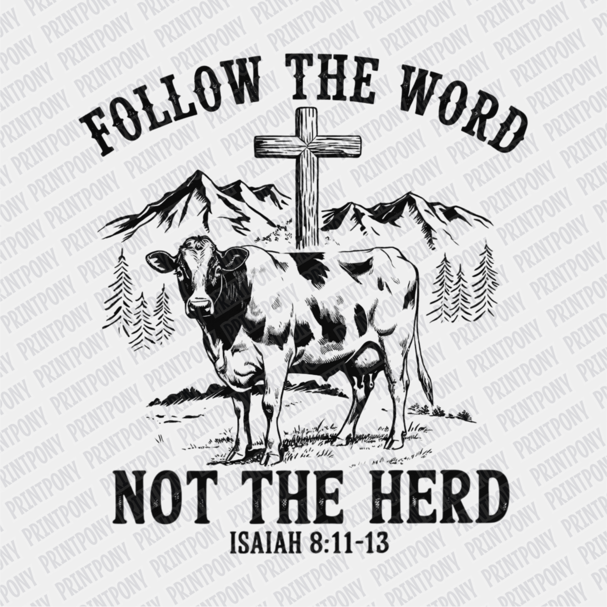 Follow the Word, Not the Herd DTF Transfer - PrintPony