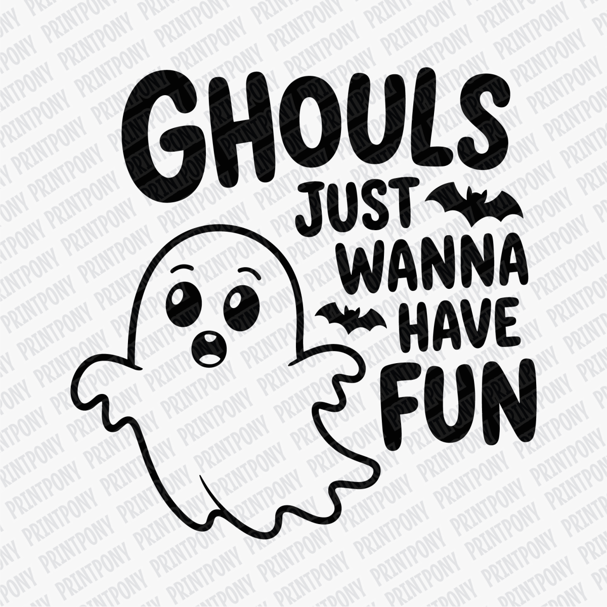 Ghouls Just Wanna Have Fun DTF transfer - PrintPony
