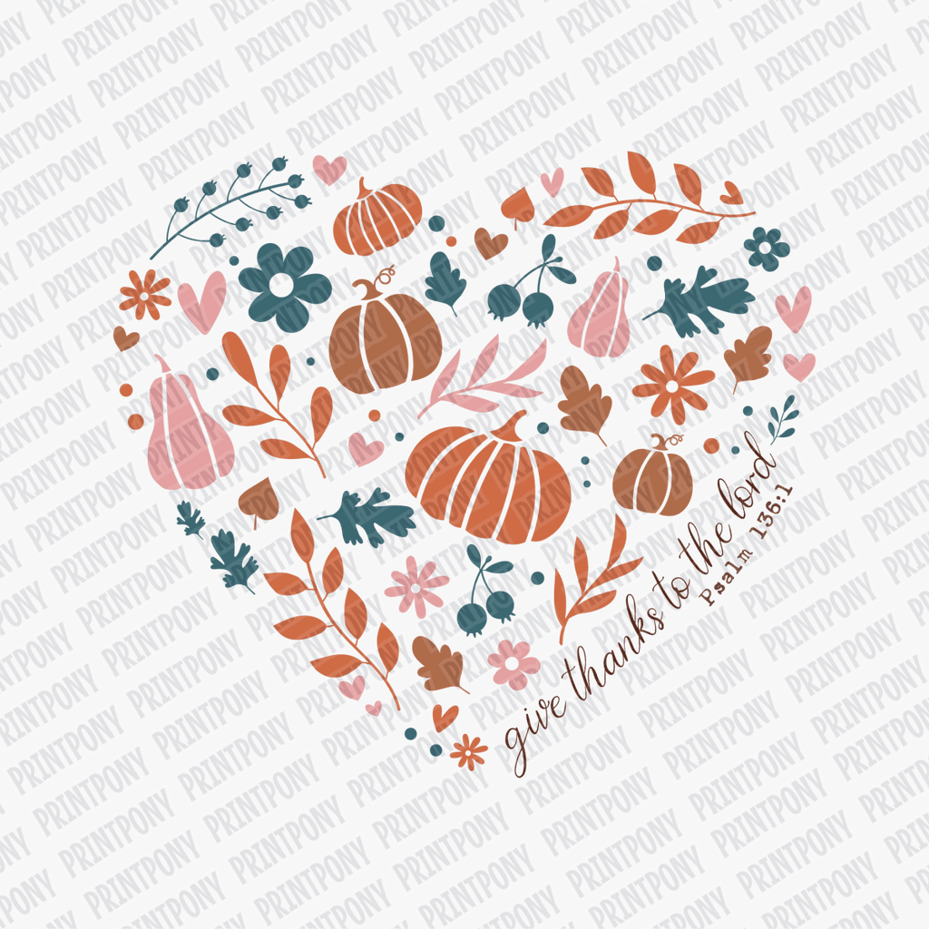 Give Thanks to the Lord Psalms 136:1 - DTF Transfer - PrintPony™