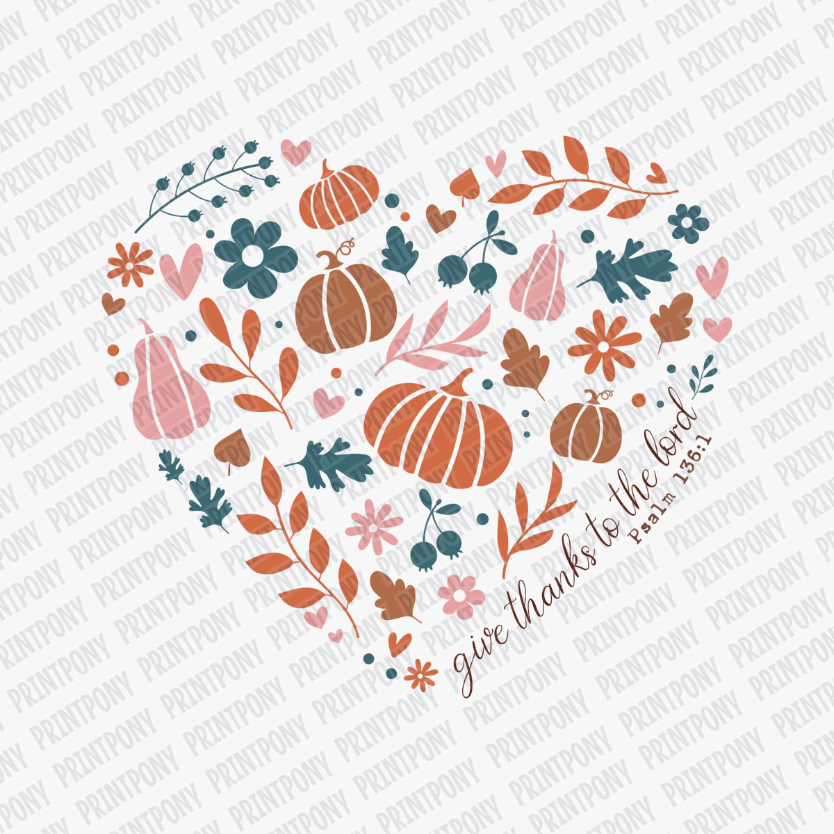Give Thanks to the Lord Psalms 136:1 - DTF Transfer - PrintPony™